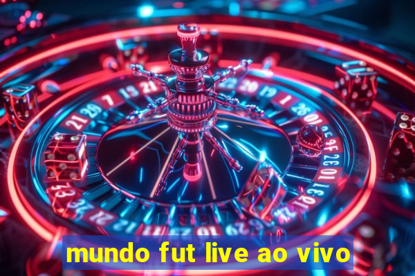 mundo fut live ao vivo